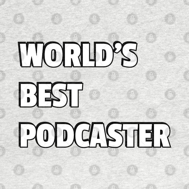 Worlds best Podcaster by InspireMe